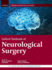 Oxford Textbook of Neurological Surgery (Oxford Textbooks in Surgery)
