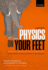 Physics on Your Feet Format: Hardback
