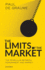 The Limits of the Market: the Pendulum Between Government and Market Format: Paperback