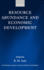 Resource Abundance and Economic Development