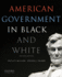 American Government in Black and White