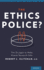 The Ethics Police?: The Struggle to Make Human Research Safe