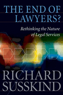 end of lawyers rethinking the nature of legal services