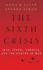 The Sixth Crisis: Iran, Israel, America, and the Rumors of War