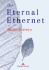 The Eternal Ethernet (Data Communications and Networks)