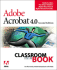 Adobe(R) Acrobat(R) 4.0 Classroom in a Book (2nd Edition)