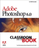 Adobe Photoshop 6.0: Classrom in a Book