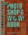 The Photoshop 6 Wow! Book [With Cdrom]