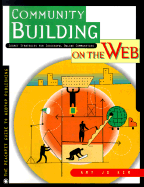 community building on the web secret strategies for successful online commu