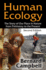Human Ecology: the Story of Our Place in Nature From Prehistory to the Present