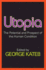 Utopia: The Potential and Prospect of the Human Condition