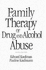 Family Therapy of Drug and Alcohol Abuse