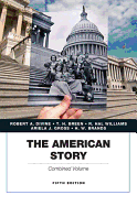 The American Story Combined Volume, 5e Fifth; Both Semesters; New Review Copy;