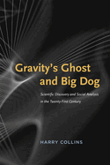 gravitys ghost and big dog scientific discovery and social analysis in the