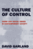 The Culture of Control: Crime and Social Order in Contemporary Society