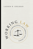 working law courts corporations and symbolic civil rights