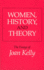 Women, History, and Theory: the Essays of Joan Kelly