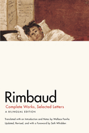 rimbaud complete works selected letters a bilingual edition