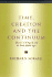 Time, Creation and the Continuum: Theories in Antiquity and the Early Middle Ages
