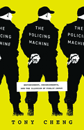 policing machine enforcement endorsements and the illusion of public input