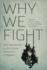 Why We Fight: New Approaches to the Human Dimension of Warfare (Human Dimensions in Foreign Policy, Military Studies, and Security Studies, 12)