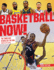 Basketball Now! : the Stars and Stories of the Nba
