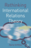 Rethinking International Relations Theory