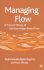 Managing Flow: a Process Theory of the Knowledge-Based Firm