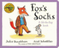 Fox's Socks. Written By Julia Donaldson (Tales From Acorn Wood)