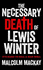 The Necessary Death of Lewis Winter (Glasgow Trilogy) (the Glasgow Trilogy)