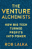 The Venture Alchemists How Big Tech Tur