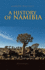 A History of Namibia From the Beginning to 1990