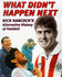 What Didnt Happen Next: Nick Hancocks Alternative History of Football