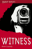 Witness (Sharp Shades)