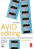 Avid Editing, Second Edition: a Guide for Beginning and Intermediate Users