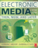 Electronic Media Second Edition: Then Now and Later