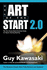 Art of the Start 2.0: the Time-Tested, Battle-Hardened Guide for Anyone Starting Anything