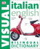 Italian English Bilingual Visual Dictionary (Dk Bilingual Dictionaries)