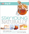 Stay Young Naturally (Try It! )