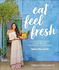 Eat Feel Fresh: a Contemporary Plant-Based Ayurvedic Cookbook