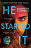 He Started It: the New Psychological Thriller From #1 Bestselling Author of My Lovely Wife