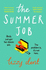 The Summer Job: a Hilarious Story About a Lie That Gets Out of Hand  Soon to Be a Tv Series