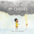 Lost in the Clouds: a Gentle Story to Help Children Understand Death and Grief