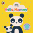 Hello, Mommy! : a Touch-and-Feel Playbook