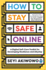 How to Stay Safe Online: a Digital Self-Care Toolkit for Developing Resilience and Allyship