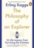 The Philosophy of an Explorer