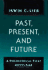 Past Present and Future: a Philosophical Essay About Time