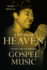 A City Called Heaven-Chicago and the Birth of Gospel Music