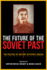The Future of the Soviet Past-the Politics of History in Putin`S Russia