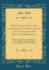 The Constitution of the Government of Newfoundland, in Its Legislative and Executive Departments: With an Appendix, Containing the Rules and Orders of the Legislative Council and the Hose of Assembly (Classic Reprint)